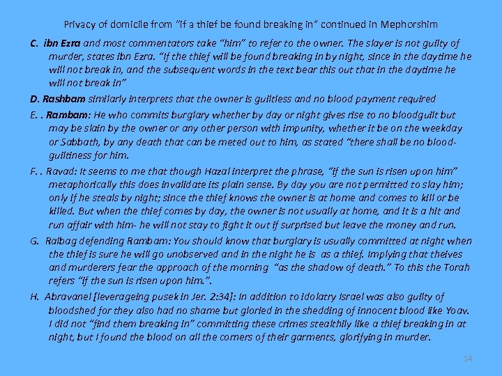 Privacy of domicile from “if a thief be found breaking in” continued in Mephorshim