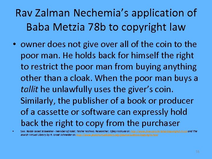 Rav Zalman Nechemia’s application of Baba Metzia 78 b to copyright law • owner