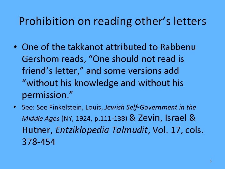 Prohibition on reading other’s letters • One of the takkanot attributed to Rabbenu Gershom
