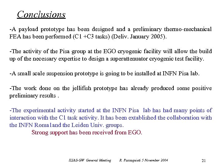 Conclusions -A payload prototype has been designed and a preliminary thermo-mechanical FEA has been