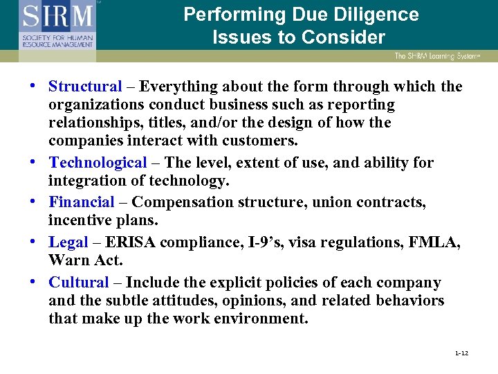 Performing Due Diligence Issues to Consider • Structural – Everything about the form through
