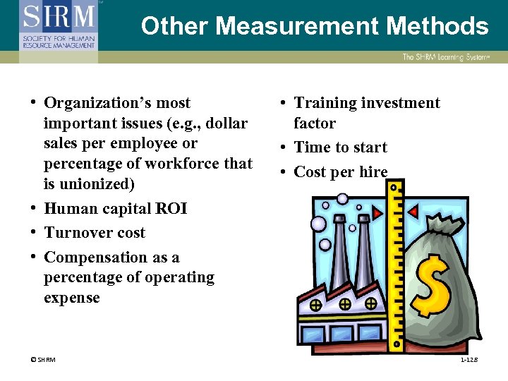 Other Measurement Methods • Organization’s most important issues (e. g. , dollar sales per