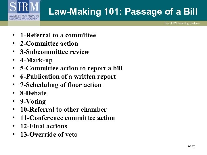 Law-Making 101: Passage of a Bill • • • • 1 -Referral to a