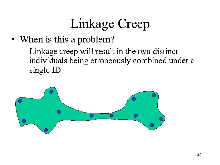 Linkage Creep • When is this a problem? – Linkage creep will result in