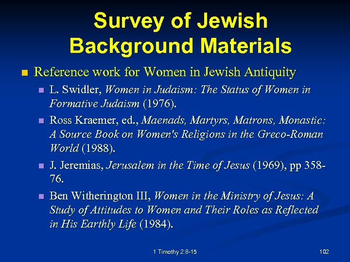 Survey of Jewish Background Materials n Reference work for Women in Jewish Antiquity n