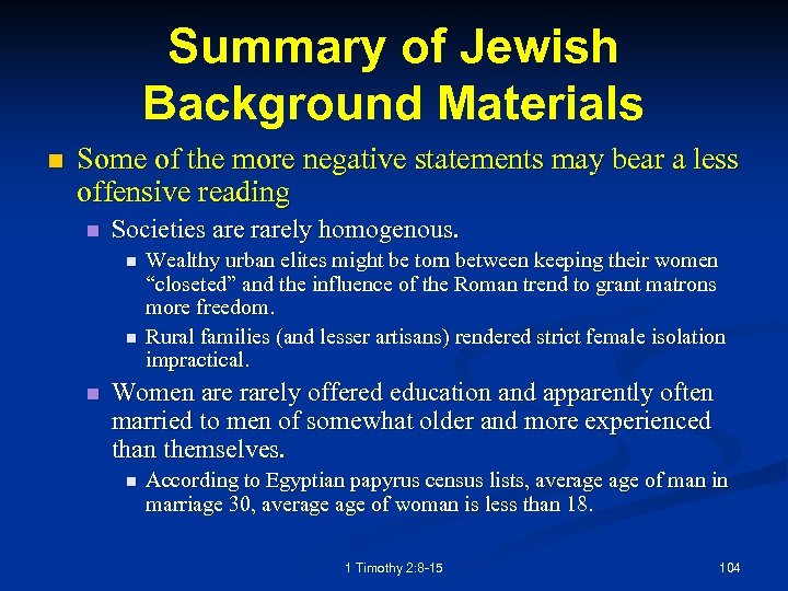 Summary of Jewish Background Materials n Some of the more negative statements may bear