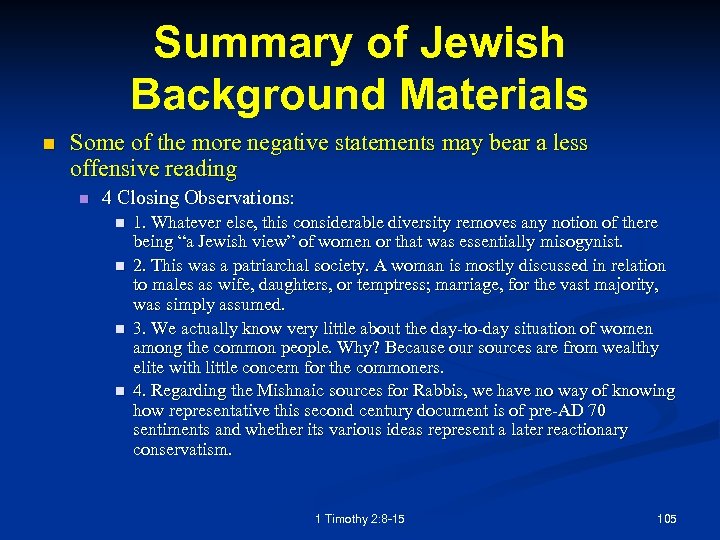 Summary of Jewish Background Materials n Some of the more negative statements may bear