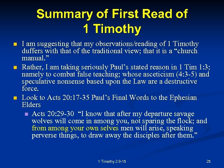 Summary of First Read of 1 Timothy n n n I am suggesting that