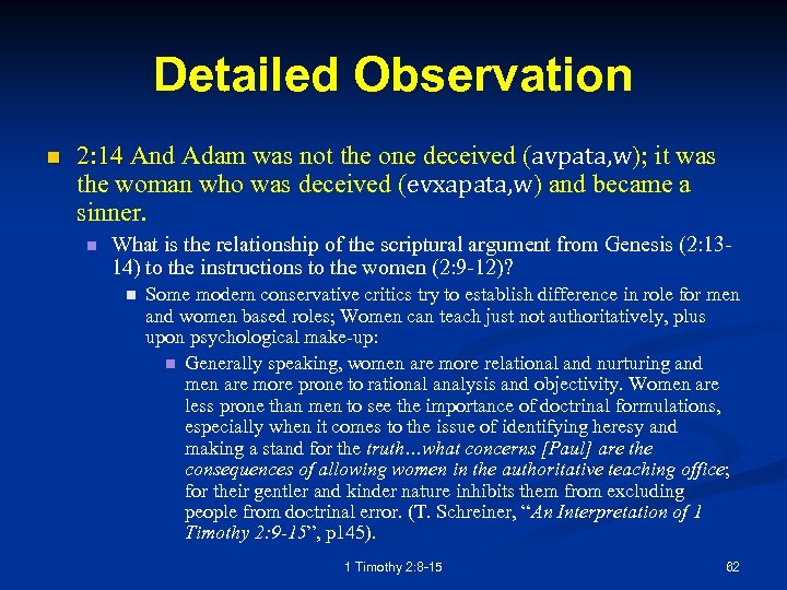 Detailed Observation n 2: 14 And Adam was not the one deceived (avpata, w);