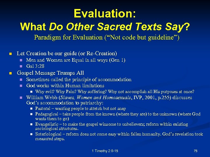 Evaluation: What Do Other Sacred Texts Say? Paradigm for Evaluation (“Not code but guideline”)