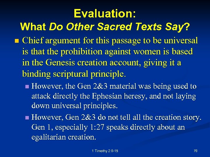 Evaluation: What Do Other Sacred Texts Say? n Chief argument for this passage to