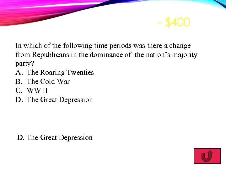 - $400 In which of the following time periods was there a change from