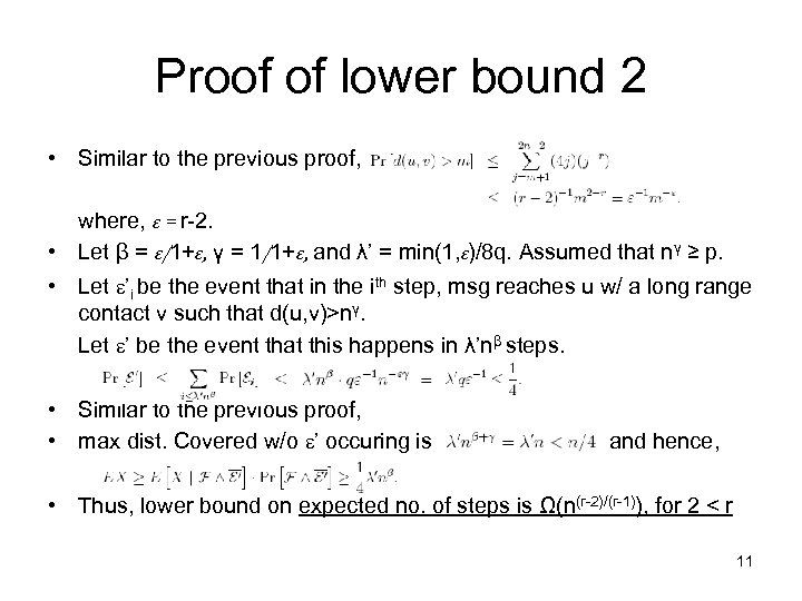 Proof of lower bound 2 • Similar to the previous proof, where, ε =
