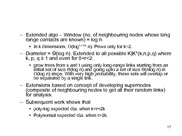 – Extended algo – Window (no. of neighbouring nodes whose long range contacts are
