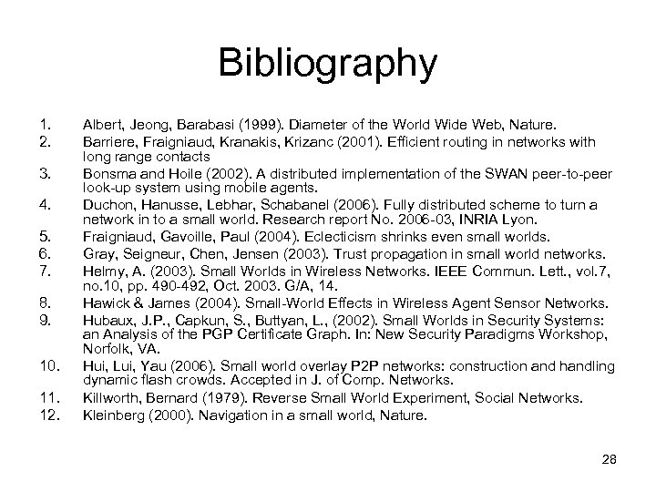 Bibliography 1. 2. 3. 4. 5. 6. 7. 8. 9. 10. 11. 12. Albert,