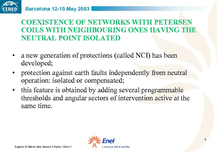 Barcelona 12 -15 May 2003 COEXISTENCE OF NETWORKS WITH PETERSEN COILS WITH NEIGHBOURING ONES