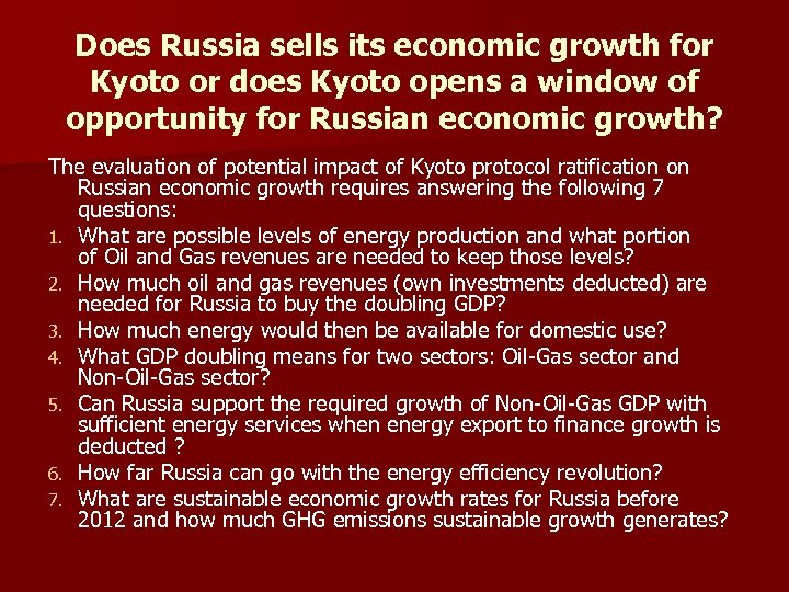 Does Russia sells its economic growth for Kyoto or does Kyoto opens a window