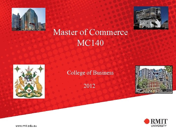 Master of Commerce MC 140 College of Business 2012 