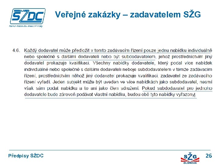 Veřejné zakázky – zadavatelem SŽG Předpisy SŽDC 26 