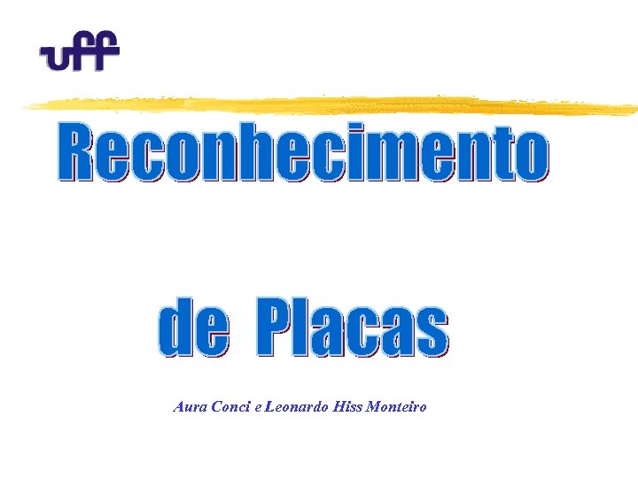 Aura Conci e Leonardo Hiss Monteiro 