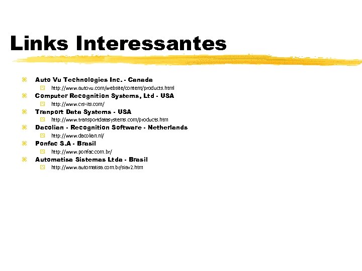 Links Interessantes z Auto Vu Technologies Inc. - Canada y z Computer Recognition Systems,