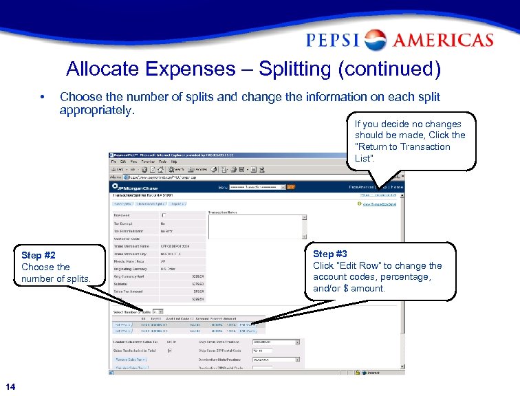 Allocate Expenses – Splitting (continued) • Choose the number of splits and change the