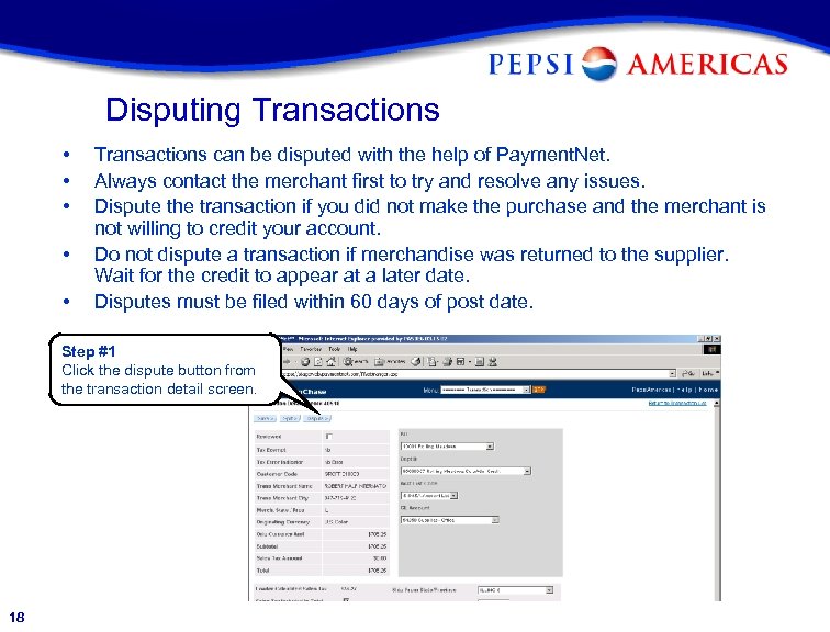 Disputing Transactions • • • Transactions can be disputed with the help of Payment.