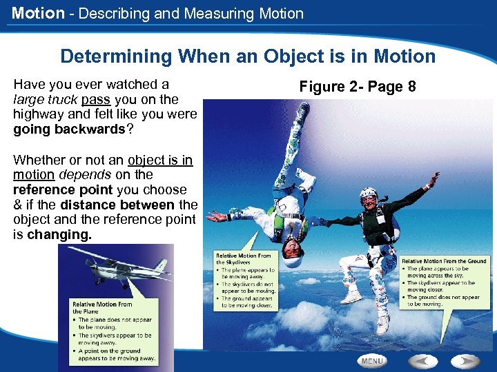 Motion - Describing and Measuring Motion Determining When an Object is in Motion Have