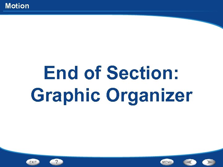 Motion End of Section: Graphic Organizer 