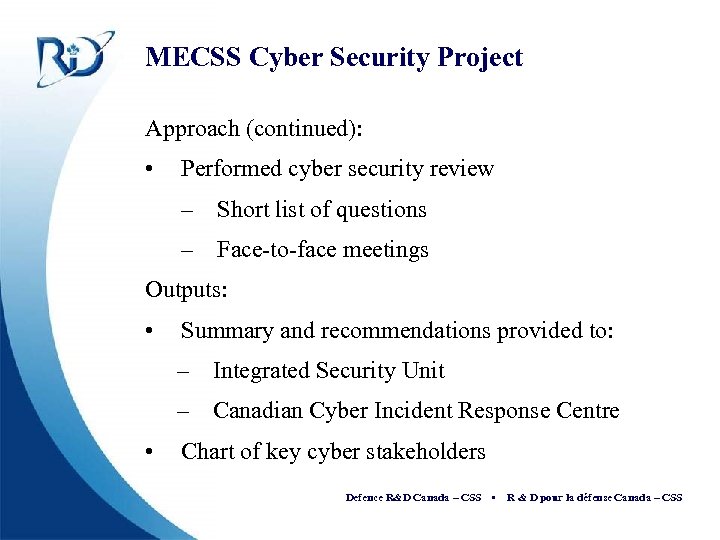 MECSS Cyber Security Project Approach (continued): • Performed cyber security review – Short list