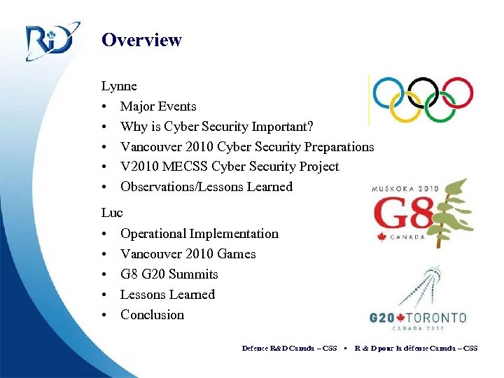 Overview Lynne • Major Events • Why is Cyber Security Important? • Vancouver 2010