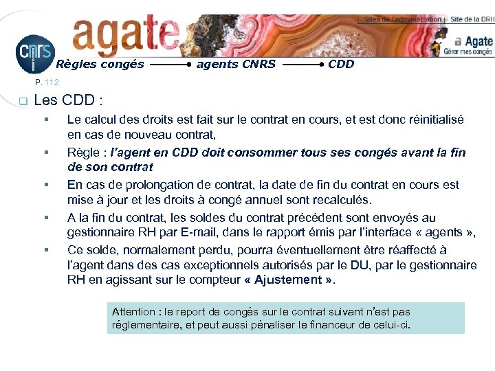 Règles congés agents CNRS CDD P. 112 q Les CDD : § § §