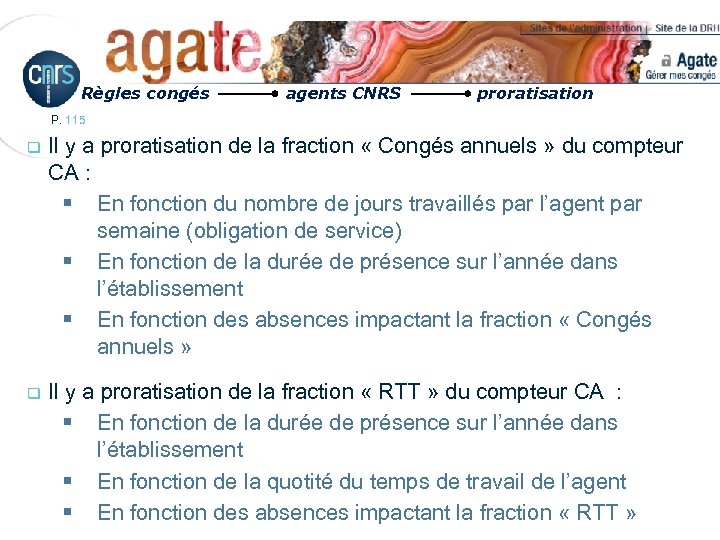 Règles congés agents CNRS proratisation P. 115 q Il y a proratisation de la