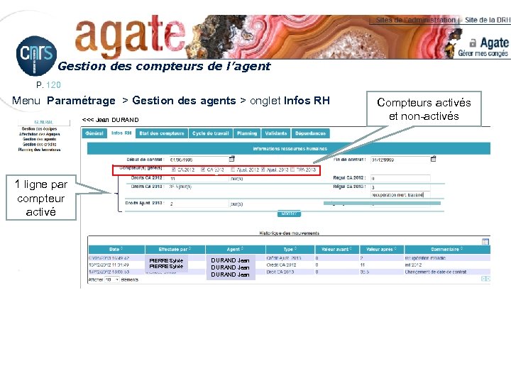 Gestion des compteurs de l’agent P. 120 Menu Paramétrage > Gestion des agents >