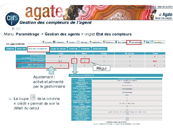 Gestion des compteurs de l’agent P. 121 Menu Paramétrage > Gestion des agents >