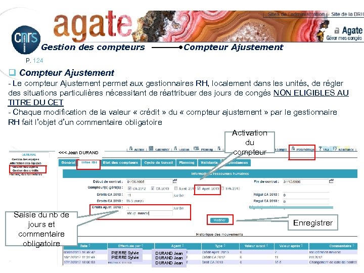 Gestion des compteurs Compteur Ajustement P. 124 q Compteur Ajustement - Le compteur Ajustement