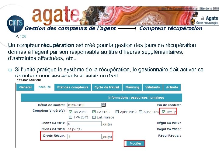 Gestion des compteurs de l’agent Compteur récupération P. 126 Un compteur récupération est créé