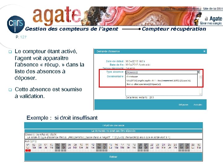 Gestion des compteurs de l’agent P. 127 q Le compteur étant activé, l’agent voit