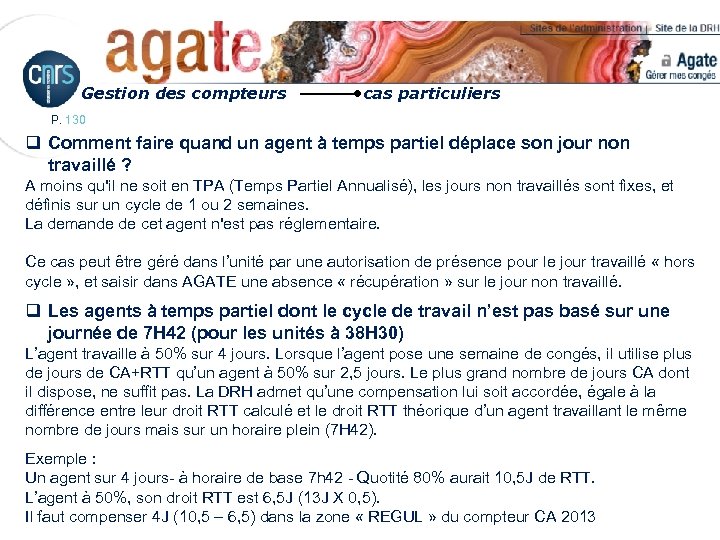 Gestion des compteurs cas particuliers P. 130 q Comment faire quand un agent à
