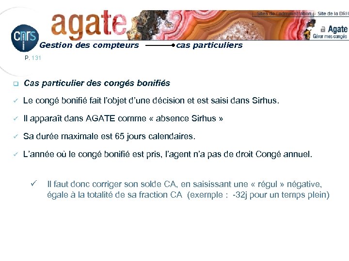 Gestion des compteurs cas particuliers P. 131 q Cas particulier des congés bonifiés ü