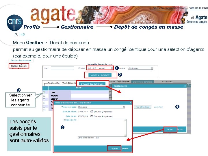 Profils Gestionnaire Dépôt de congés en masse P. 149 Menu Gestion > Dépôt de