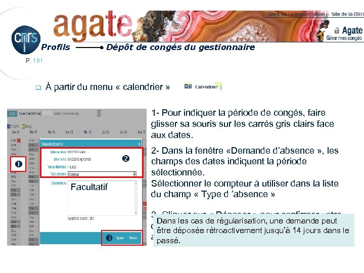 Profils Dépôt de congés du gestionnaire P. 151 q À partir du menu «