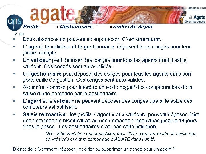 Profils Gestionnaire règles de dépôt P. 161 § § § § Deux absences ne
