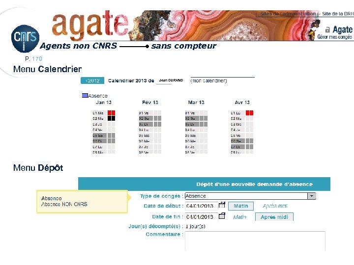 Agents non CNRS sans compteur P. 170 Menu Calendrier Jean DURAND Menu Dépôt 