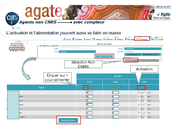 Agents non CNRS avec compteur P. 173 L’activation et l’alimentation peuvent aussi se faire