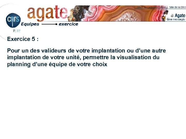 Equipes exercice P. 87 Exercice 5 : Pour un des valideurs de votre implantation