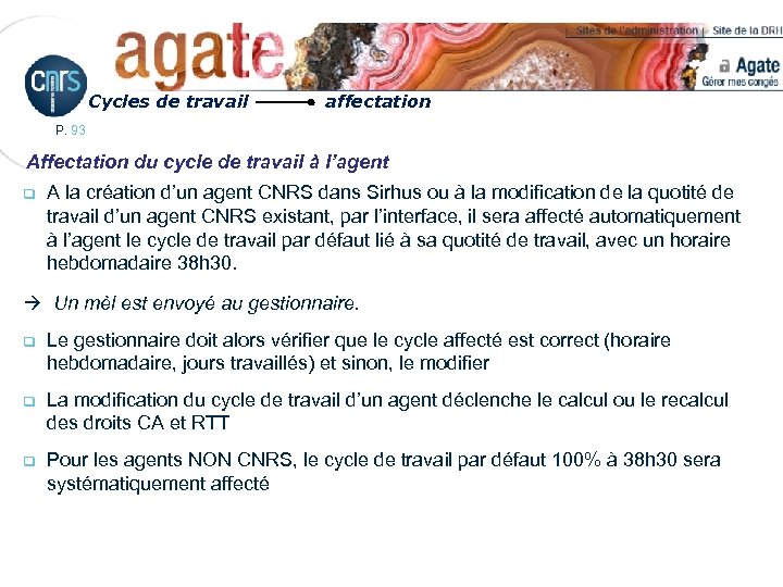 Cycles de travail affectation P. 93 Affectation du cycle de travail à l’agent q