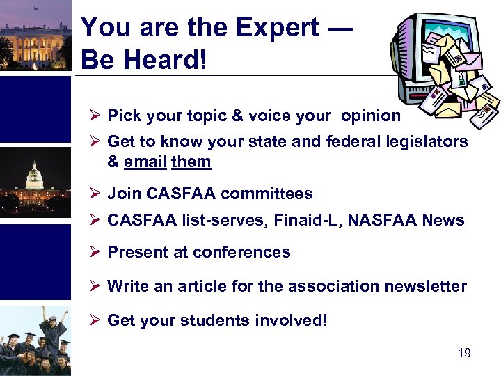 You are the Expert ― Be Heard! Ø Pick your topic & voice your