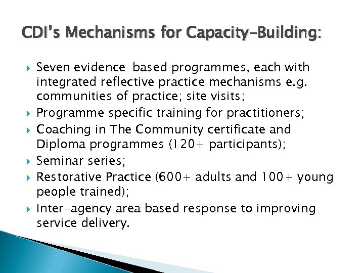 CDI’s Mechanisms for Capacity-Building: Seven evidence-based programmes, each with integrated reflective practice mechanisms e.