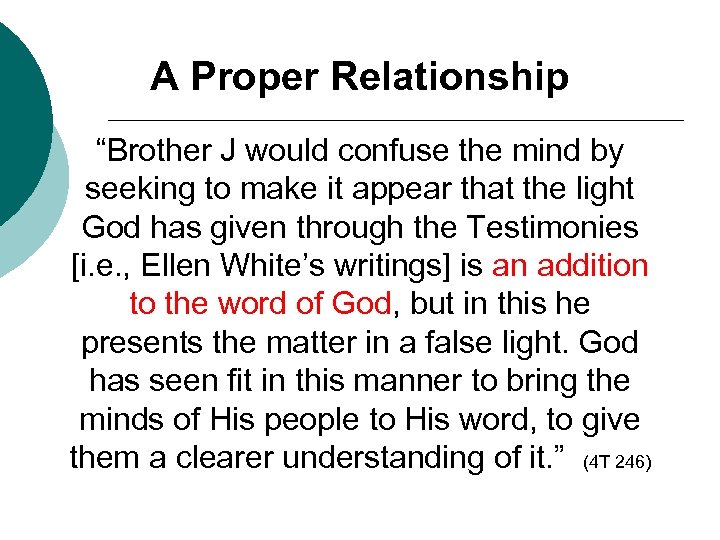 A Proper Relationship “Brother J would confuse the mind by seeking to make it